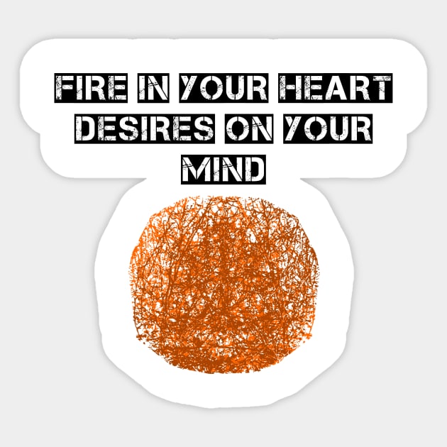 Fire in your heart Sticker by Shop.infojanak